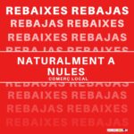 LA CAMPANYA  REBAIXES, NATURALMENT A NULES, DÓNA VISIBILITAT AL COMERÇ LOCAL A LES SEUES REBAIXES D'ESTIU